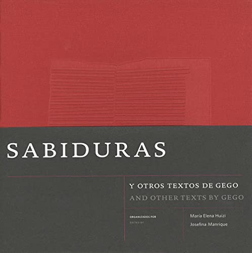 Sabiduras: Y Otros Textos de Gego / And Other Texts by Gego