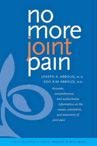 9780300111750: No More Joint Pain (Yale University Press Health & Wellness)