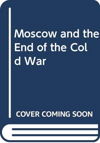 Moscow and the End of the Cold War (9780300112160) by Pravda, Alex