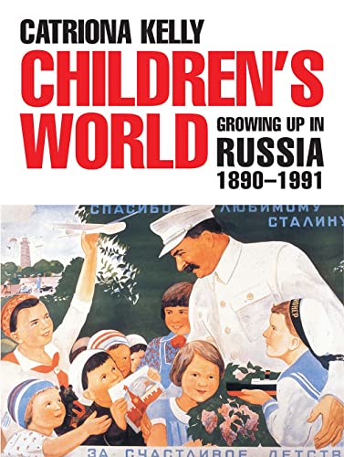 Beispielbild fr Children's World : Growing up in Russia, 1890-1991 zum Verkauf von Better World Books