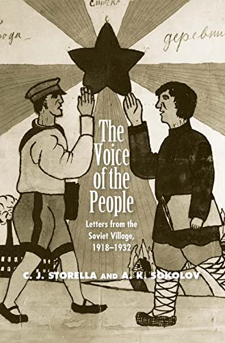 9780300112337: The Voice of the People: Letters from the Soviet Village, 1918-1932