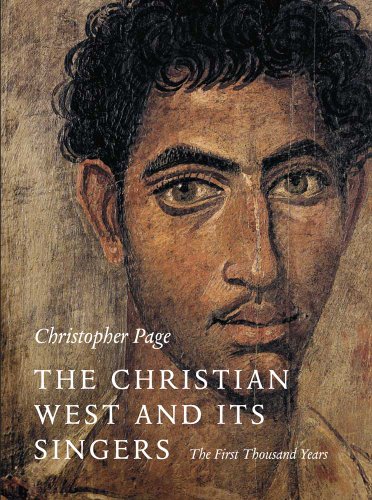 Imagen de archivo de The Christian West and Its Singers: The First Thousand Years a la venta por Front Cover Books