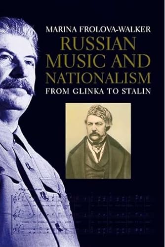 Beispielbild fr Russian Music and Nationalism : From Glinka to Stalin zum Verkauf von Better World Books