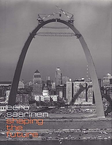 9780300112825: Eero Saarinen : Shaping the future