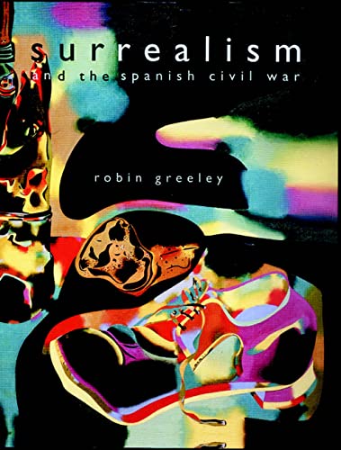 

Surrealism and the Spanish Civil War