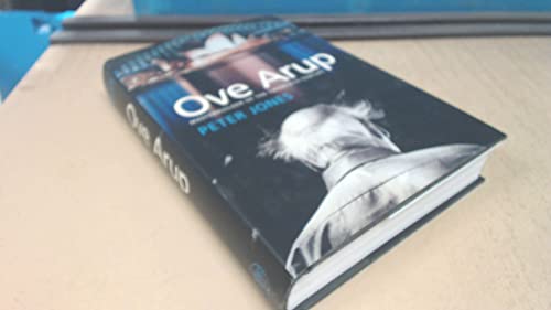 Ove Arup: Masterbuilder of the Twentieth Century