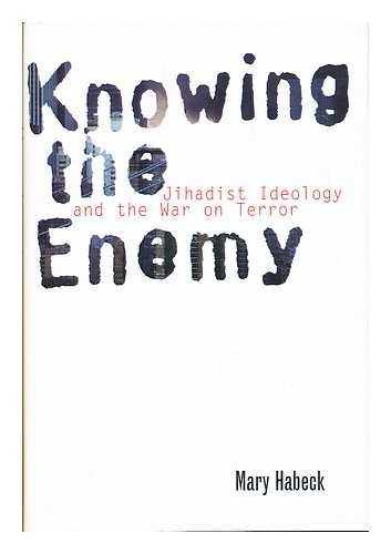 Beispielbild fr Knowing the Enemy: Jihadist Ideology and the War on Terror zum Verkauf von Books of the Smoky Mountains