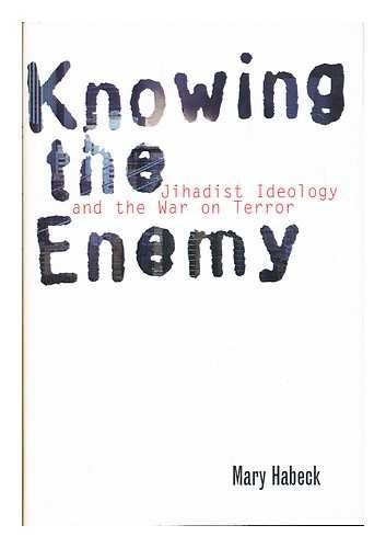 Imagen de archivo de Knowing the Enemy: Jihadist Ideology and the War on Terror a la venta por Books of the Smoky Mountains