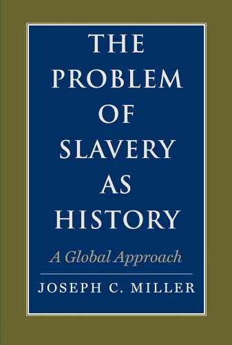 Imagen de archivo de The Problem of Slavery as History: A Global Approach (The David Brion Davis Series) a la venta por HPB-Red