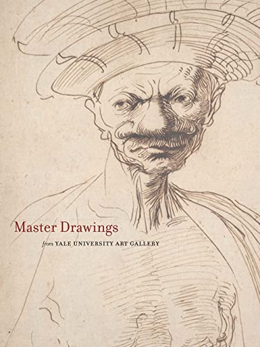 Master Drawings from the Yale University Art Gallery (9780300114331) by Boorsch, Suzanne; Marciari, John J.