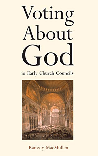 Beispielbild fr Voting About God in Early Church Councils zum Verkauf von Books Unplugged