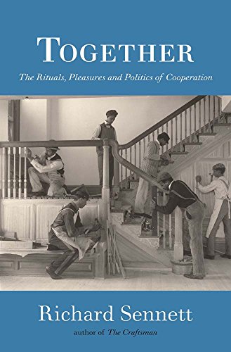 Beispielbild fr Together: The Rituals, Pleasures and Politics of Cooperation zum Verkauf von ThriftBooks-Dallas