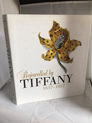 Imagen de archivo de Bejewelled by Tiffany, 1837-1987 a la venta por Argosy Book Store, ABAA, ILAB