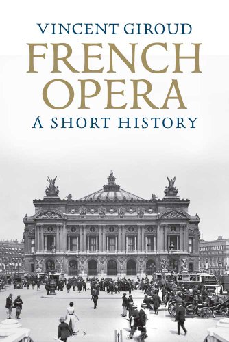 Imagen de archivo de French Opera: A Short History a la venta por HPB-Red
