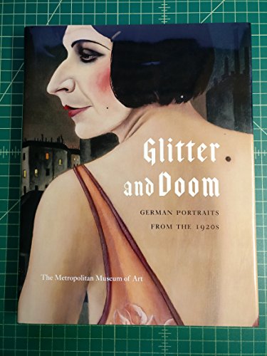 Glitter And Doom: German Portraits from the 1920s