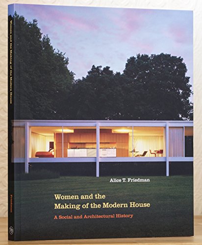 9780300117899: Women And the Making of the Modern House: A Social and Architectural History