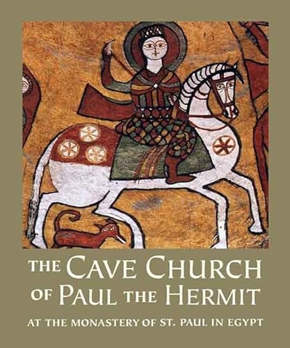 Imagen de archivo de Cave Church of Paul the Hermit, The: At the Monastery of St. Paul in Egypt a la venta por Chiron Media