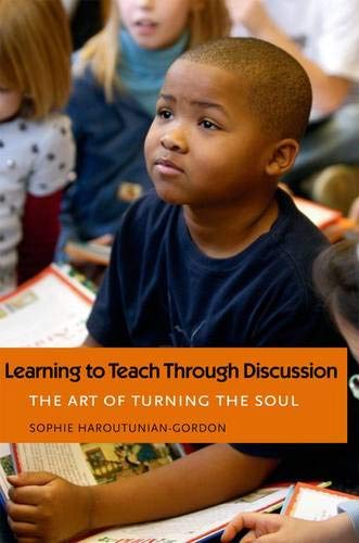 Stock image for Learning to Teach Through Discussion : The Art of Turning the Soul for sale by Better World Books