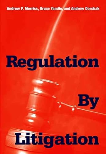 Beispielbild fr Regulation by Litigation zum Verkauf von Buchpark