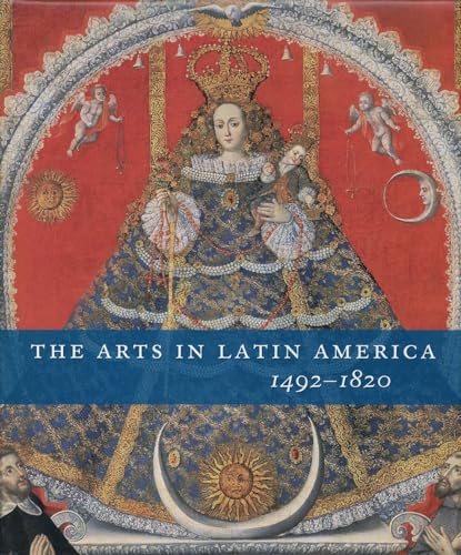 Beispielbild fr The Arts in Latin America, 1492-1820 (Philadelphia Museum of Art) (Philadelphia Museum Of Art (Yale)) zum Verkauf von HALCYON BOOKS