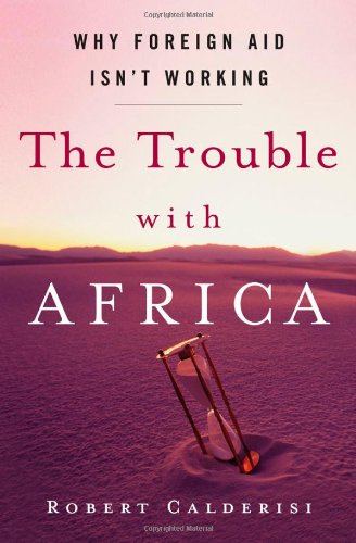 Beispielbild fr The Trouble with Africa  " Why Foreign Aid Isn?t Working zum Verkauf von WorldofBooks