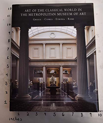9780300120318: Art of the Classical World in The Metropolitan Museum of Art: Greece o Cyprus o Etruria o Rome (Fashion Studies)