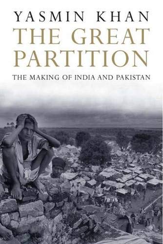 9780300120783: The Great Partition: The Making of India and Pakistan