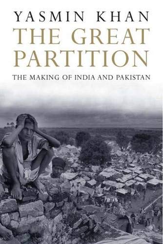 Stock image for The Great Partition : The Making of India and Pakistan for sale by Better World Books