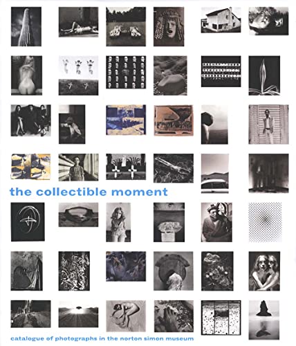 Imagen de archivo de The Collectible Moment: Photographs in the Norton Simon Museum a la venta por Mr. Bookman