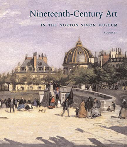 Beispielbild fr Nineteenth-Century Art in the Norton Simon Museum, Volume 1 zum Verkauf von Book Outpost