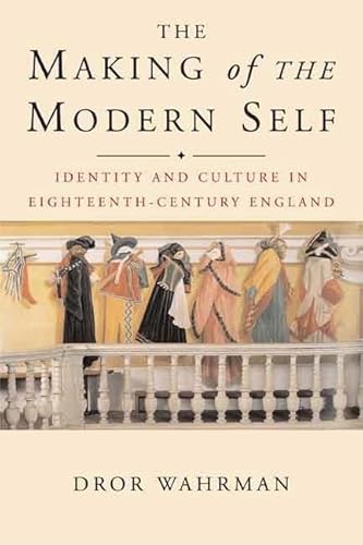 9780300121391: The Making of the Modern Self: Identity and Culture in Eighteenth-Century England