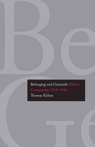 Beispielbild fr Belonging and Genocide: Hitler's Community, 1918-1945 zum Verkauf von Anybook.com