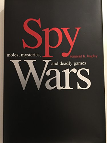 Imagen de archivo de Spy Wars: Moles, Mysteries, and Deadly Games a la venta por Off The Shelf