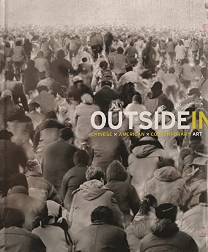 Stock image for Outside In: Chinese x American x Contemporary Art (Princeton University Art Museum Series) for sale by Sequitur Books