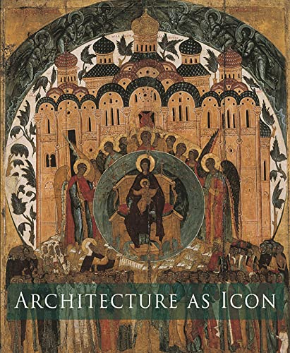 Imagen de archivo de Architecture as Icon: Perception and Representation of Architecture in Byzantine Art a la venta por ZBK Books