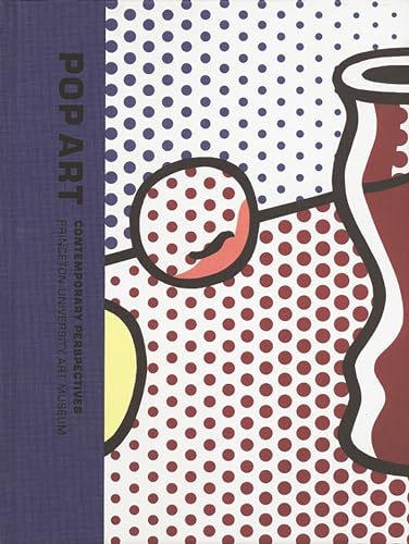 Stock image for Pop Art: Contemporary Perspectives (Princeton University Art Museum Monograph Series) for sale by austin books and more