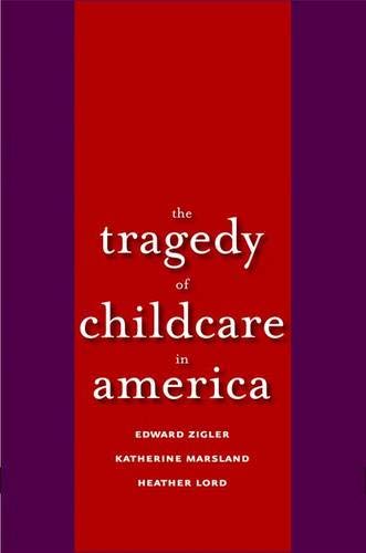 Beispielbild fr The Tragedy of Child Care in America zum Verkauf von Wonder Book