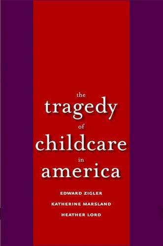 Stock image for The Tragedy of Child Care in America for sale by Wonder Book