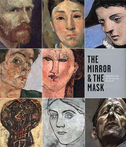 The Mirror and the Mask: Portraiture in the Age of Picasso (9780300122510) by Warner, Malcolm; AlarcÃ³, Paloma