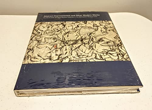 Imagen de archivo de ABSTRACT EXPRESSIONISM AND OTHER MODERN WORKS - The Muriel Kallis Steinberg Newman Collection in The Metropolitan Museum of Art a la venta por Montreal Books