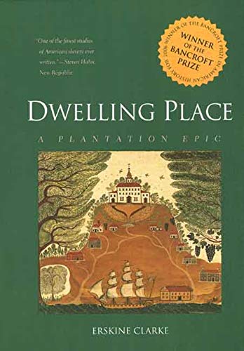 Beispielbild fr Dwelling Place: A Plantation Epic zum Verkauf von HPB-Red