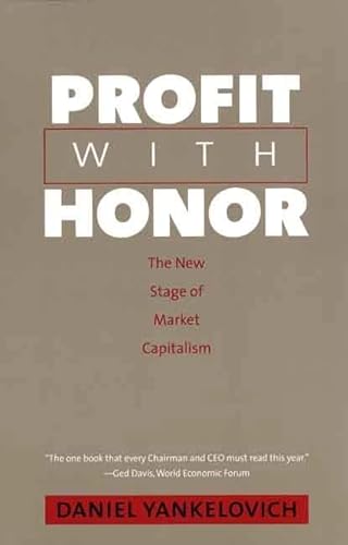 Imagen de archivo de Profit with Honor: The New Stage of Market Capitalism (The Future of American Democracy Series) a la venta por Wonder Book