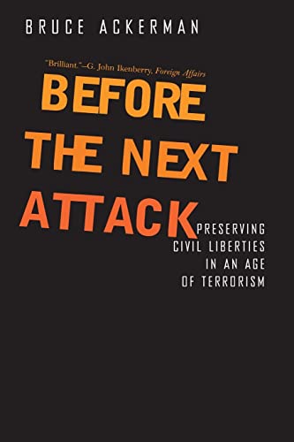 Beispielbild fr Before the Next Attack: Preserving Civil Liberties in an Age of Terrorism. zum Verkauf von Priceless Books