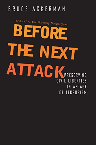 9780300122664: Before the Next Attack: Preserving Civil Liberties in an Age of Terrorism