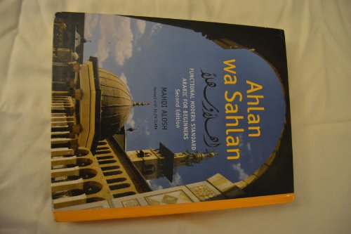 Immagine dell'editore per Ahlan Wa Sahlan: Functional Modern Standard Arabic for Beginners (Arabic and English Edition) venduto da Angus Books