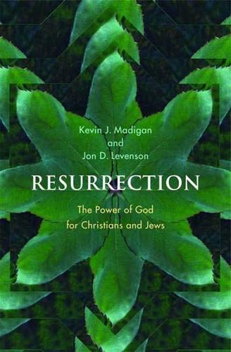 Stock image for Resurrection : The Power of God for Christians and Jews for sale by Better World Books