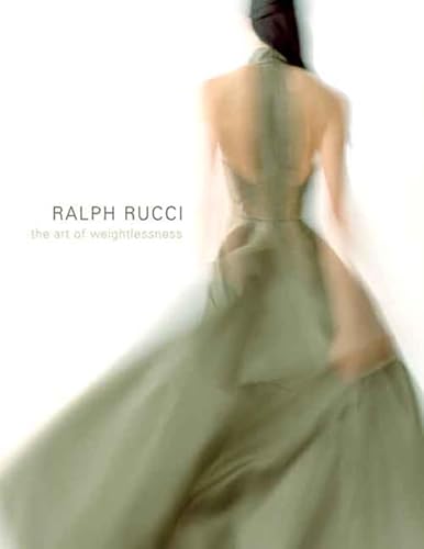 9780300122787: Ralph Rucci: The Art of Weightlessness