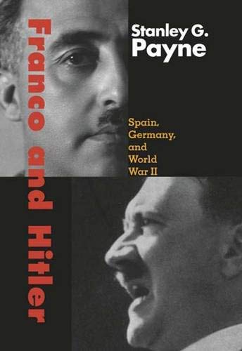 Stock image for Franco and Hitler: Spain, Germany, and World War II for sale by HPB-Diamond