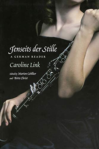 Imagen de archivo de Jenseits der Stille: A German Reader (Contemporary German Texts and Contexts (Paperback)) a la venta por HPB-Red