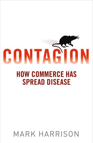 Stock image for Contagion : How Commerce Has Spread Disease for sale by Better World Books